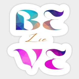 Believe series 2 Sticker